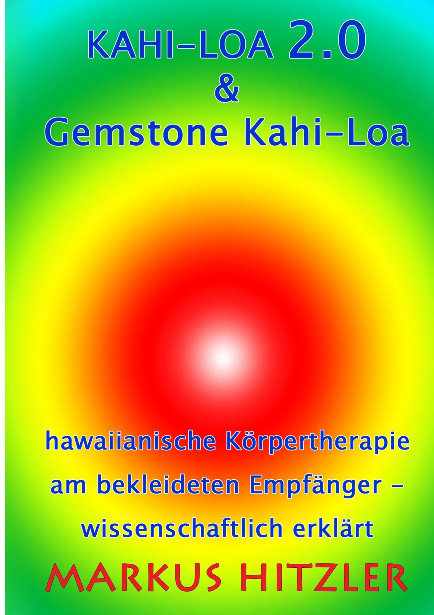 Cover: 9783746016269 | Kahi-Loa 2.0 &amp; Gemstone Kahi-Loa | Markus Hitzler | Taschenbuch | 2017