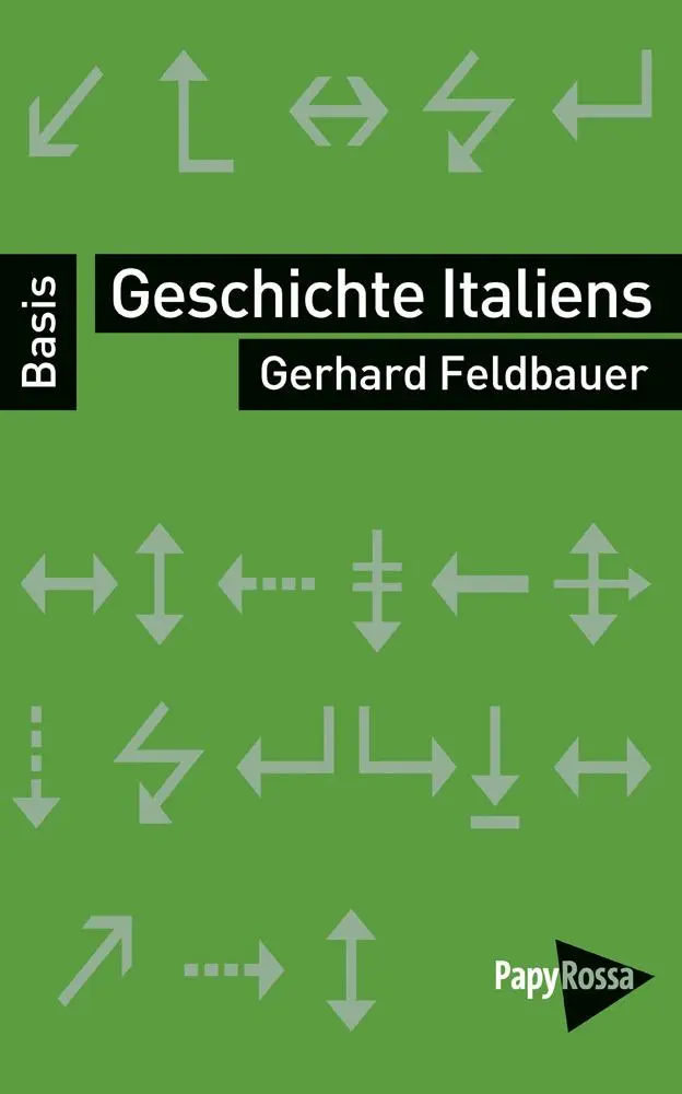 Cover: 9783894386269 | Geschichte Italiens | Gerhard Feldbauer | Taschenbuch | 140 S. | 2016