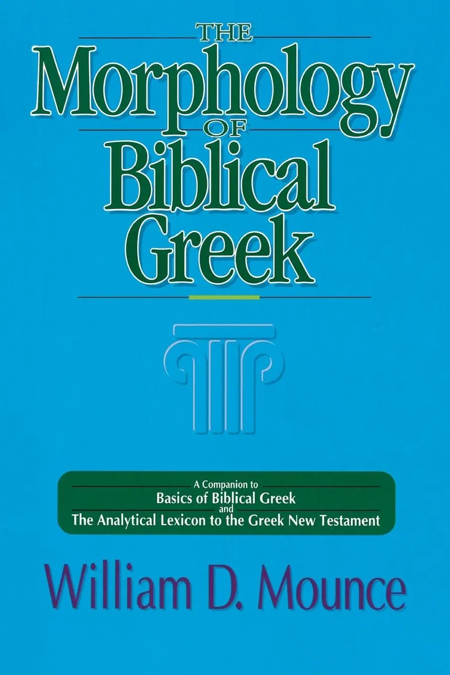 Cover: 9780310226369 | The Morphology of Biblical Greek | William D. Mounce | Taschenbuch
