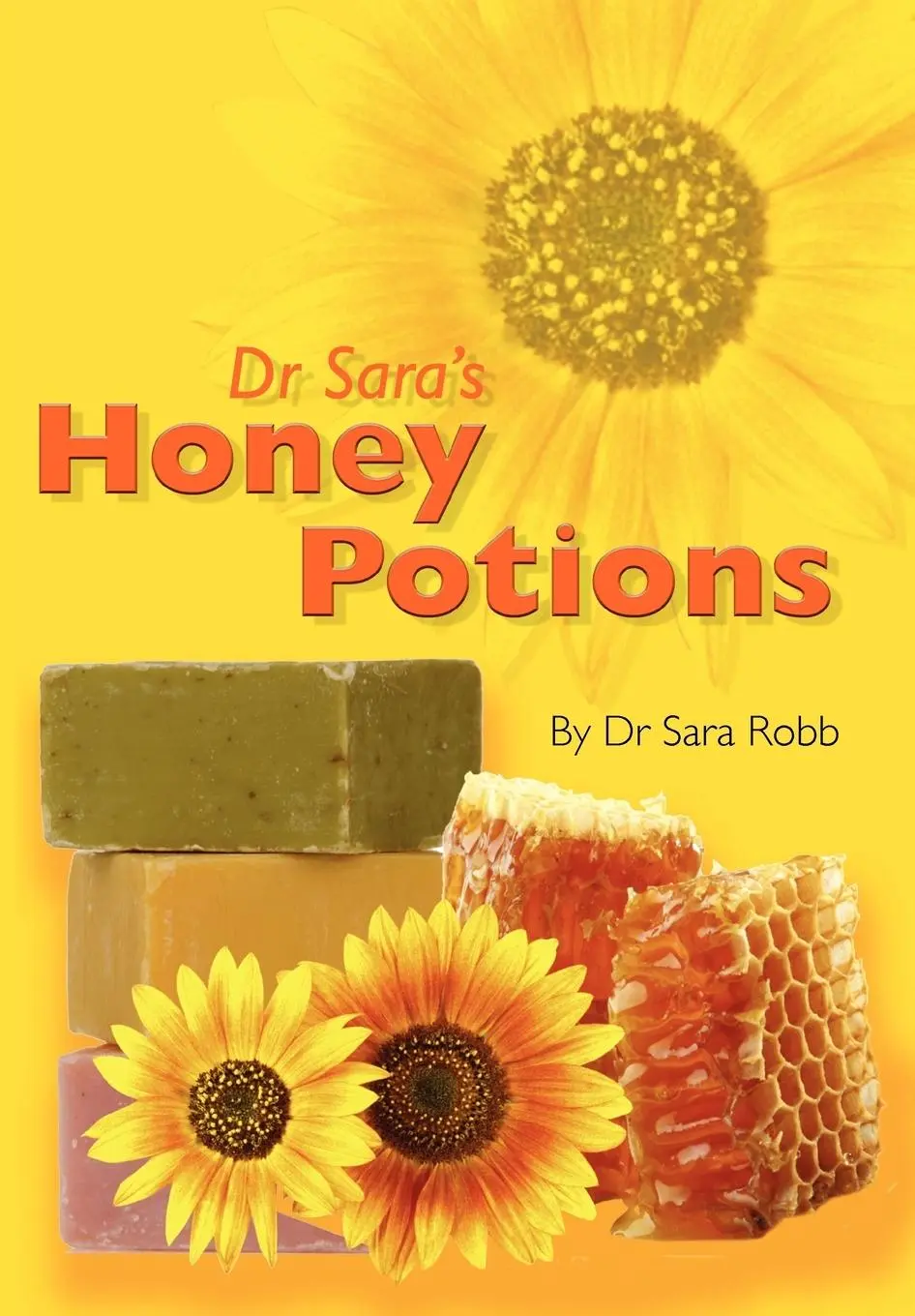 Cover: 9781904846369 | Dr Sara's Honey Potions | Sara Robb | Taschenbuch | Englisch | 2009