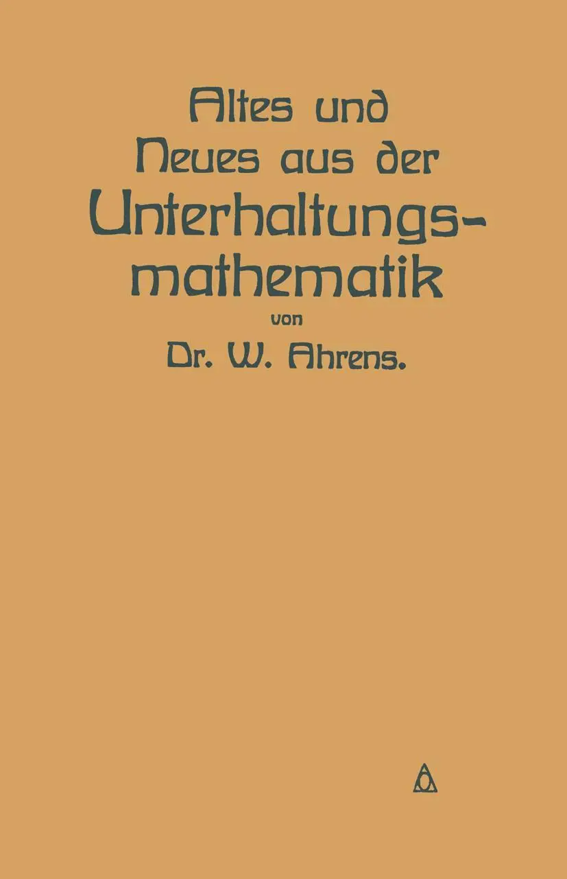 Cover: 9783642506369 | Altes und Neues aus der Unterhaltungsmathematik | W. Ahrens | Buch