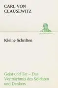 Cover: 9783842416369 | Kleine Schriften | Carl Von Clausewitz | Taschenbuch | 188 S. | 2012