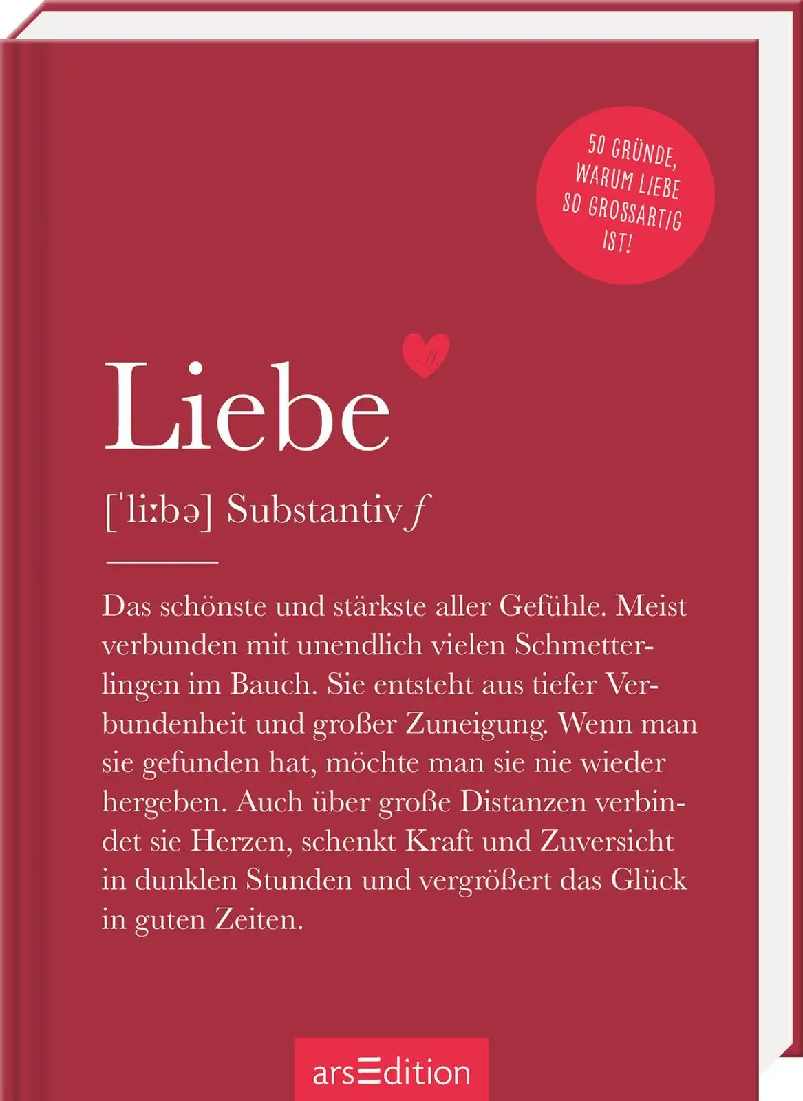 Cover: 9783845866369 | Liebe (Substantiv, f) | 50 Gründe, warum Liebe so großartig ist!