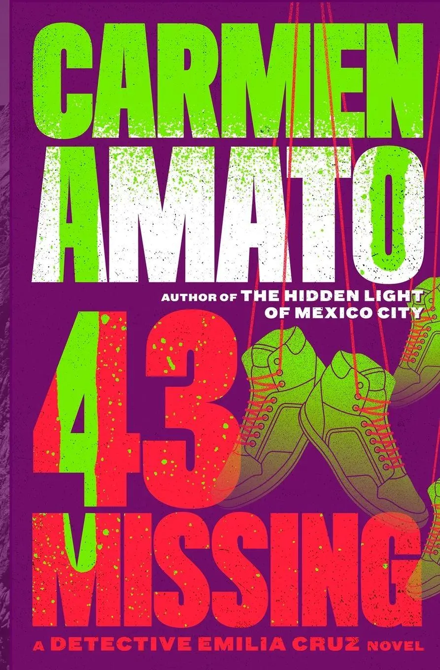 Cover: 9798988536369 | 43 Missing | A Detective Emilia Cruz Novel | Carmen Amato | Buch