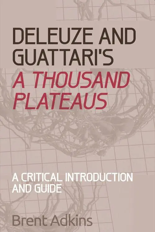 Cover: 9780748686469 | Deleuze and Guattari's a Thousand Plateaus | Brent Adkins | Buch