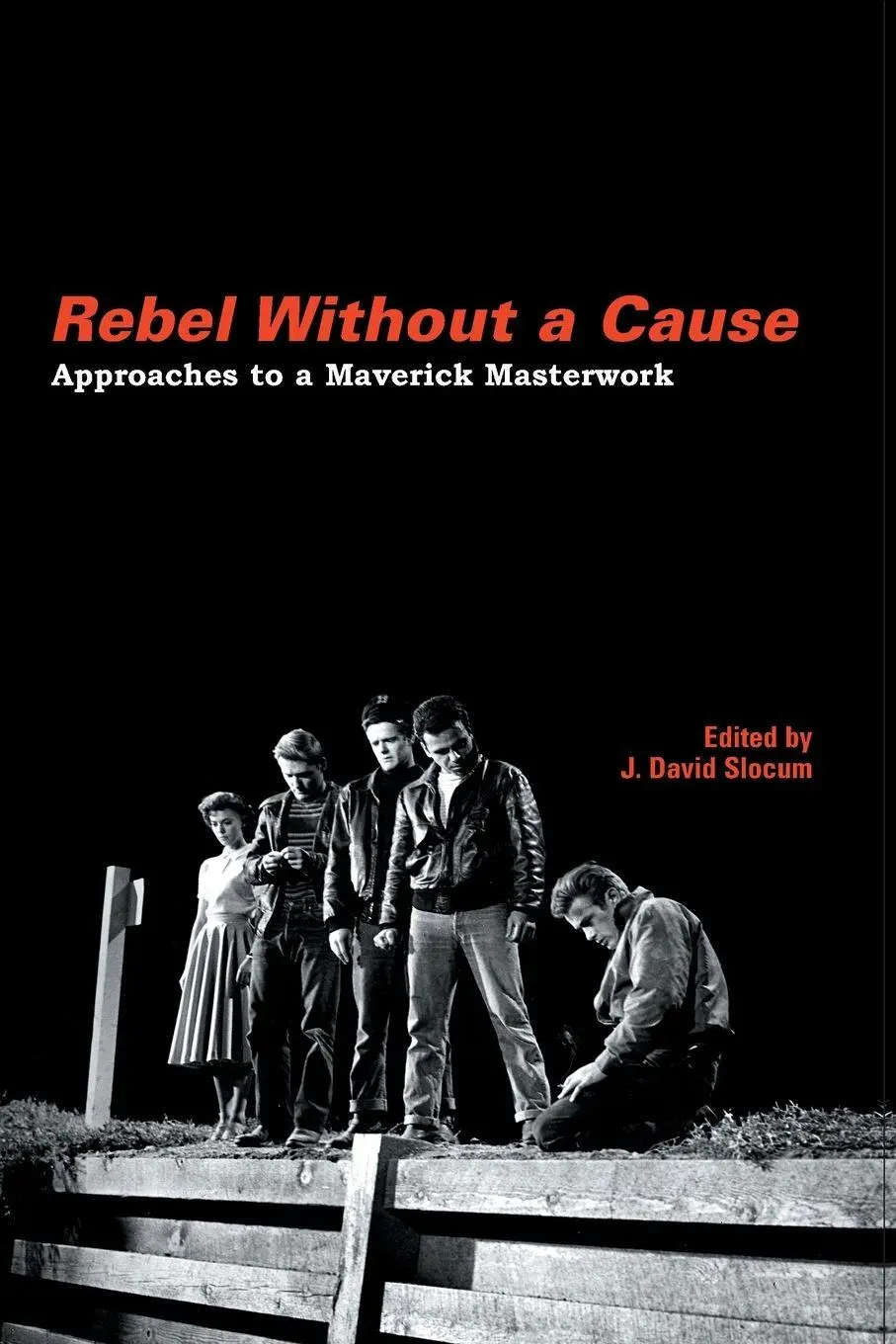 Cover: 9780791466469 | Rebel Without a Cause | Approaches to a Maverick Masterwork | Slocum