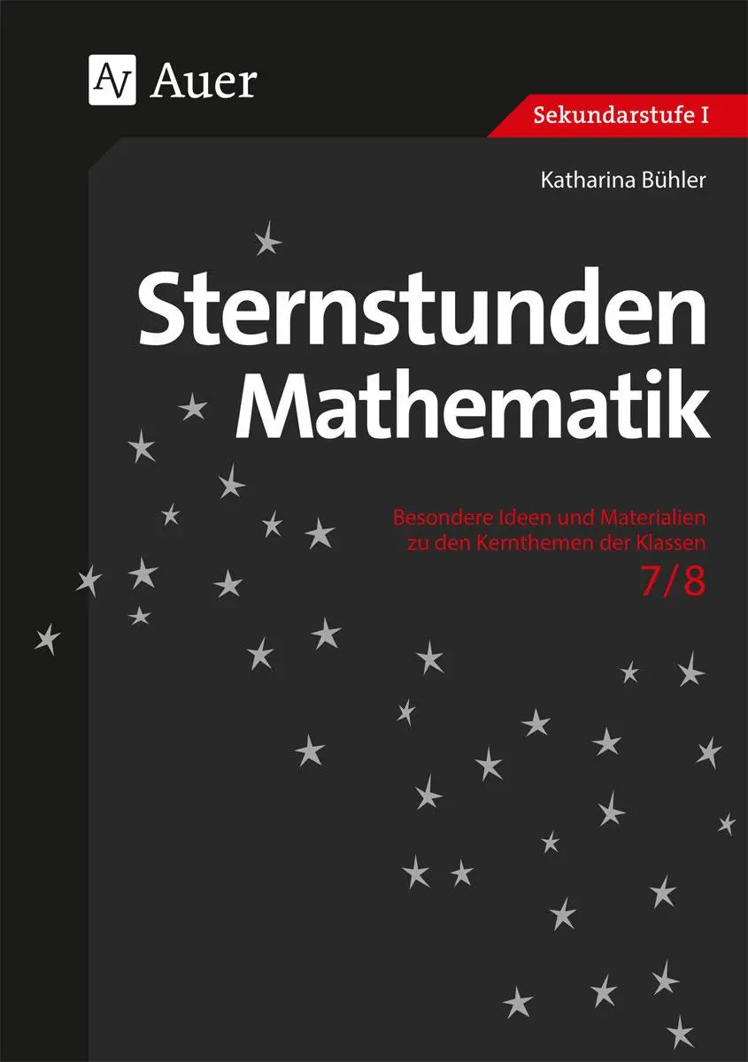 Cover: 9783403076469 | Sternstunden Mathematik 7/8 | Katharina Bühler | Taschenbuch | 84 S.