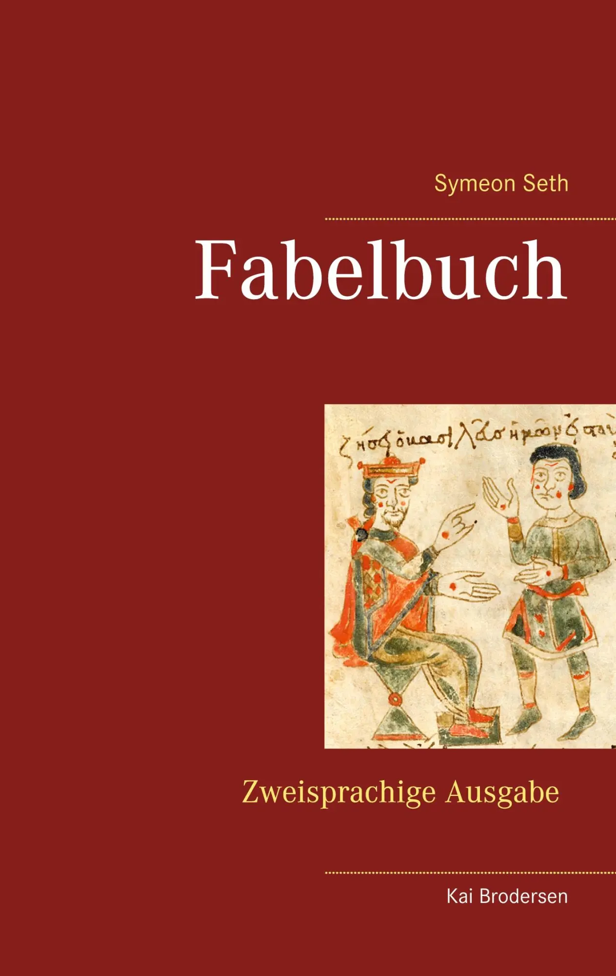 Cover: 9783939526469 | Fabelbuch | Symeon Seth | Kai Brodersen | Taschenbuch | 172 S. | 2021