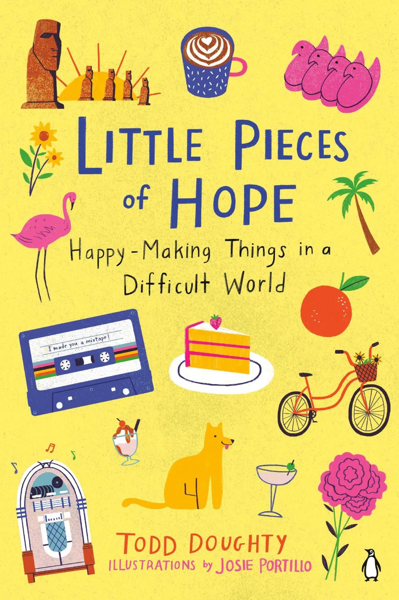 Cover: 9780143136569 | Little Pieces of Hope | Happy-Making Things in a Difficult World