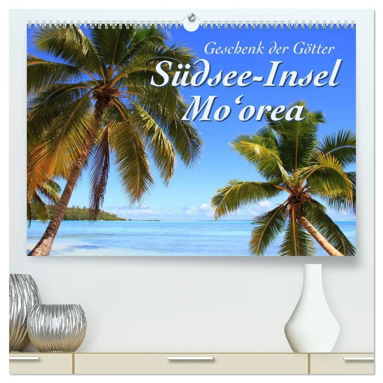 Cover: 9783569946569 | Südsee-Insel Mo'orea (hochwertiger Premium Wandkalender 2027 DIN A2...