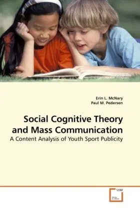 Cover: 9783639236569 | Social Cognitive Theory and Mass Communication | McNary (u. a.) | Buch
