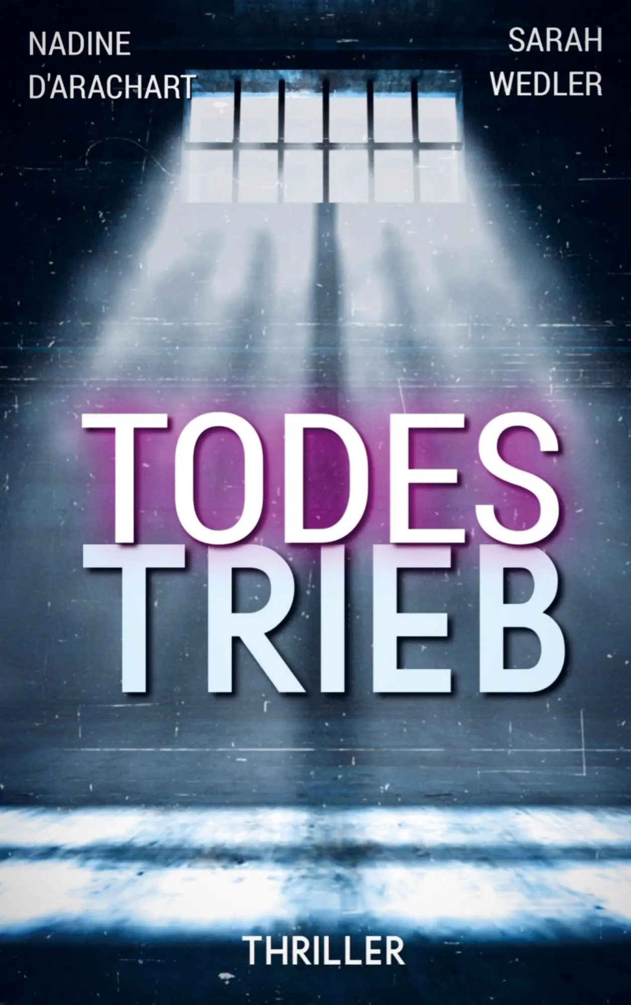 Cover: 9789403846569 | TODESTRIEB | Hamburg Thriller | Nadine d'Arachart Sarah Wedler | Buch