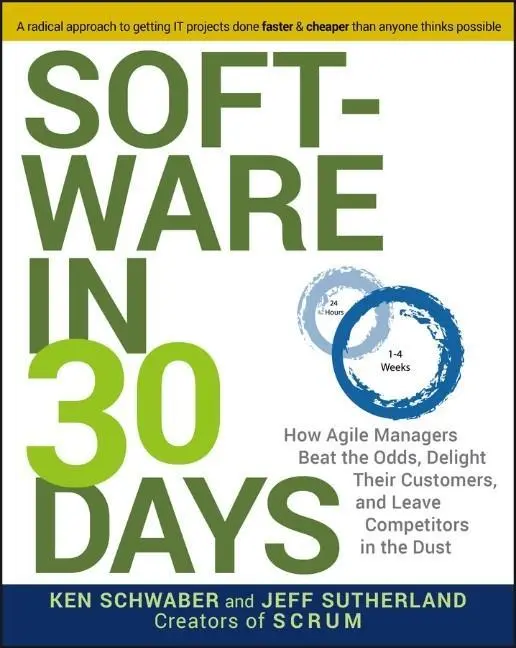 Cover: 9781118206669 | Software in 30 Days | Ken Schwaber (u. a.) | Taschenbuch | 216 S.