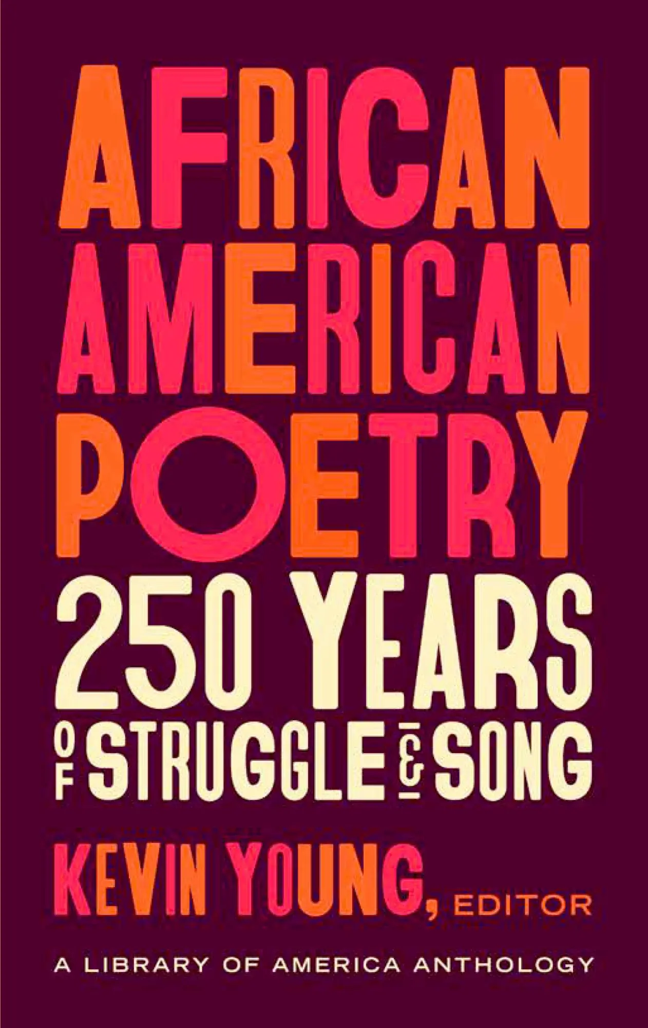 Cover: 9781598536669 | African American Poetry: 250 Years of Struggle &amp; Song (Loa #333): A...