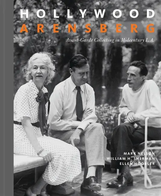 Cover: 9781606066669 | Hollywood Arensberg | Avant-Garde Collecting in Midcentury L.A. | Buch