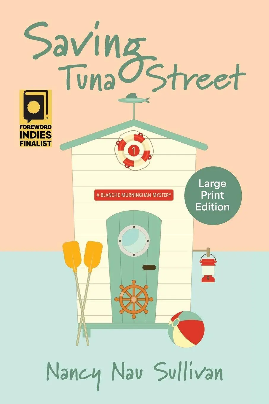 Cover: 9781611536669 | Saving Tuna Street | A Blanche Murninghan Mystery | Nancy Nau Sullivan