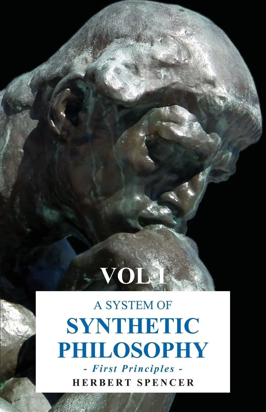 Cover: 9781846646669 | A System of Synthetic Philosophy - First Principles - Vol. I | Spencer