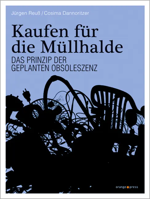 Cover: 9783936086669 | Kaufen für die Müllhalde | Jürgen Reuß (u. a.) | Taschenbuch | 224 S.