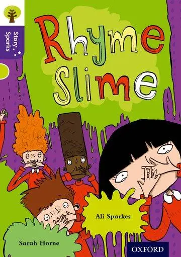 Cover: 9780198356769 | Oxford Reading Tree Story Sparks: Oxford Level 11: Rhyme Slime | Buch