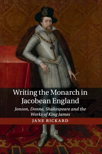 Cover: 9781107546769 | Writing the Monarch in Jacobean England | Jane Rickard | Taschenbuch