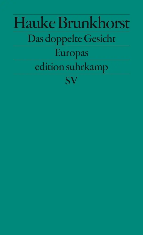 Cover: 9783518126769 | Das doppelte Gesicht Europas | Zwischen Kapitalismus und Demokratie