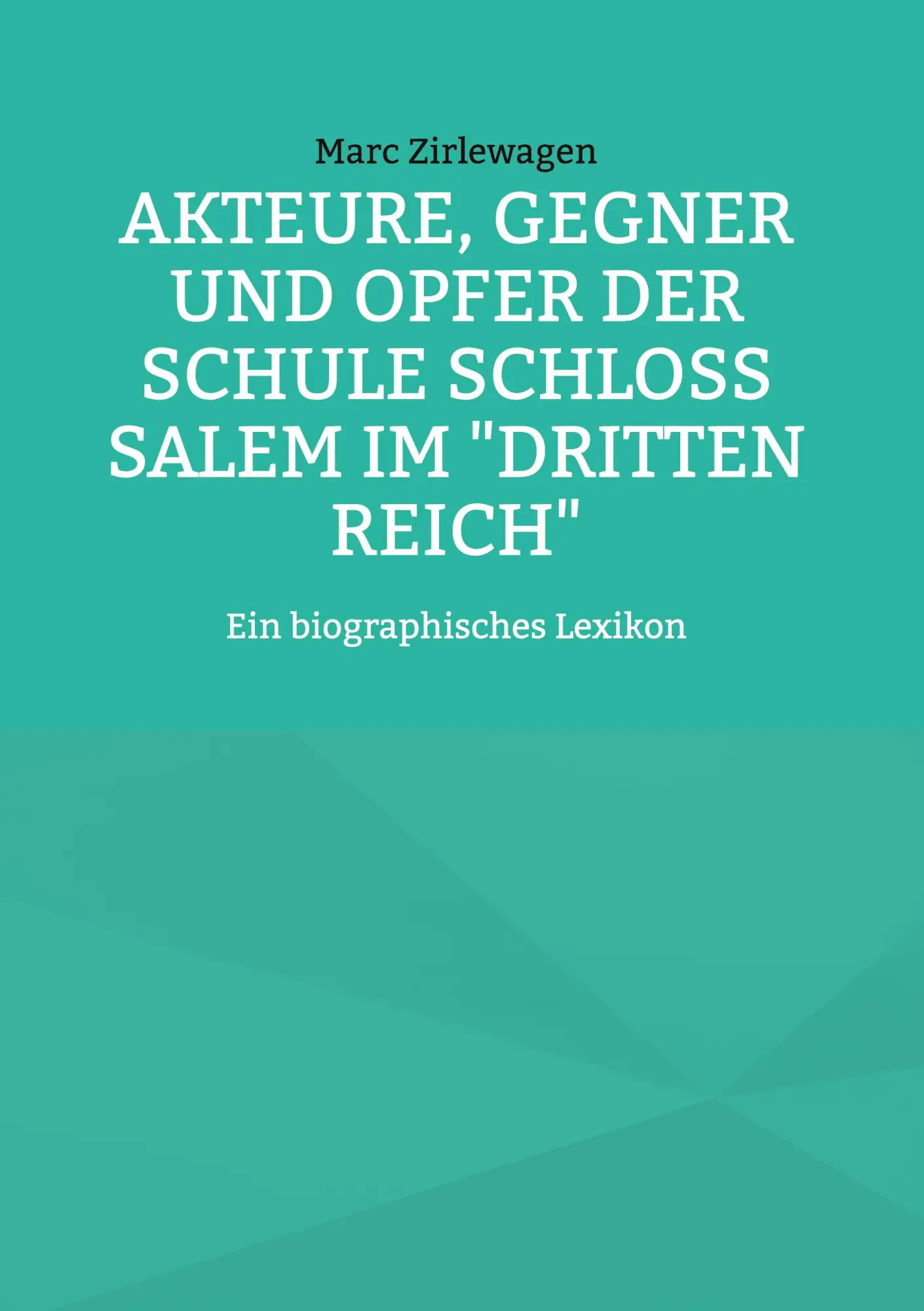 Cover: 9783756276769 | Akteure, Gegner und Opfer der Schule Schloss Salem im "Dritten Reich"