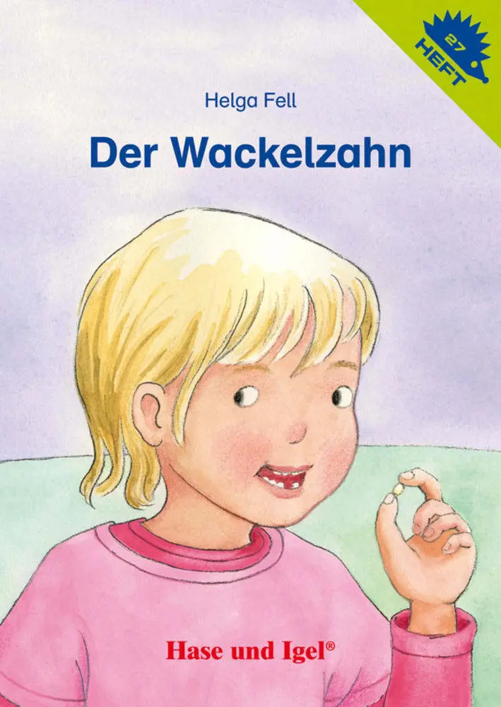 Cover: 9783867606769 | Der Wackelzahn / Igelheft 27 | Helga Fell | Broschüre | Deutsch | 2012