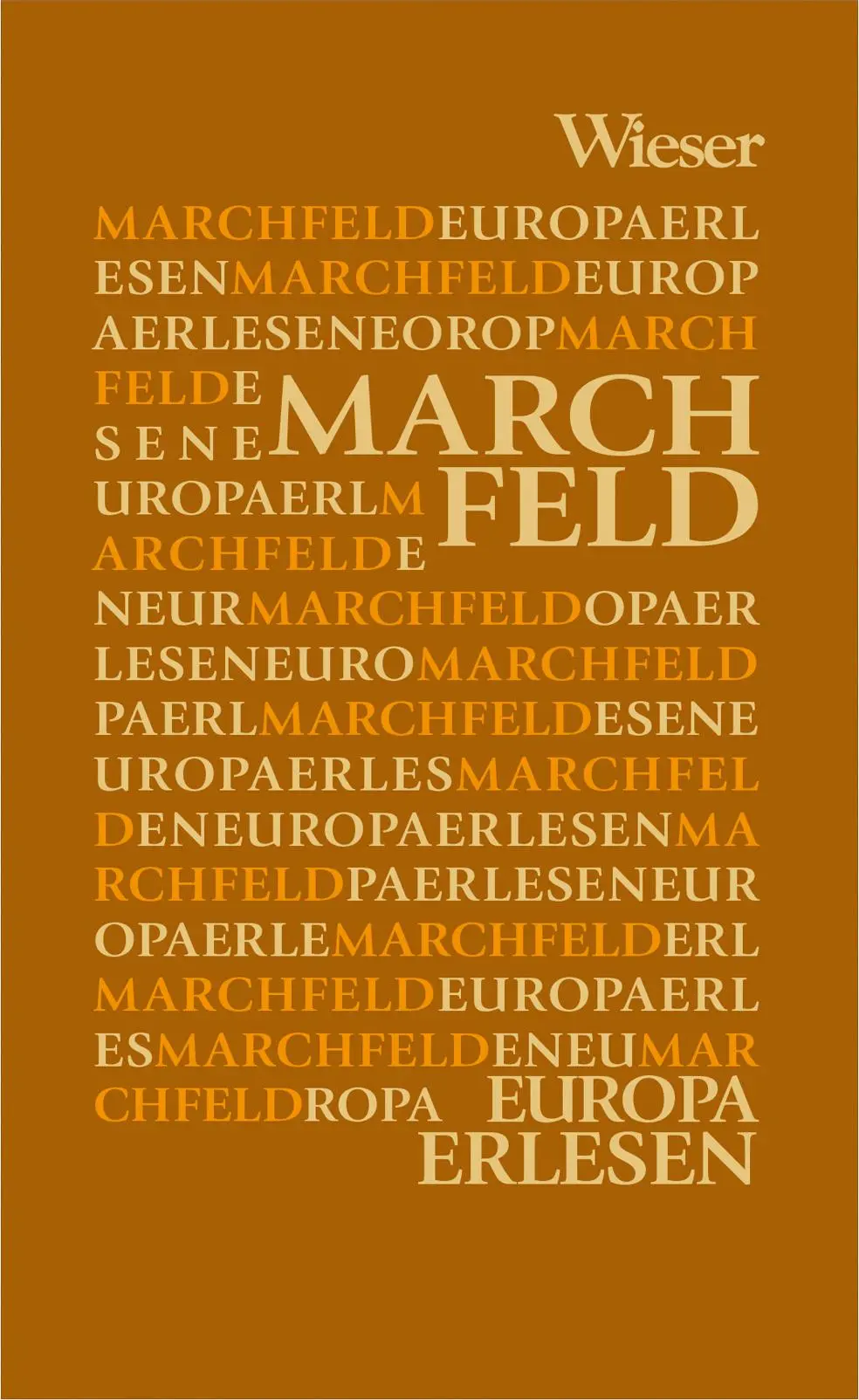 Cover: 9783990296769 | Marchfeld | Anton Tantner | Buch | Europa Erlesen | 300 S. | Deutsch