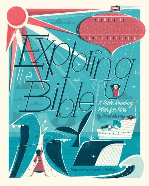 Cover: 9781433556869 | Exploring the Bible | A Bible Reading Plan for Kids | David Murray