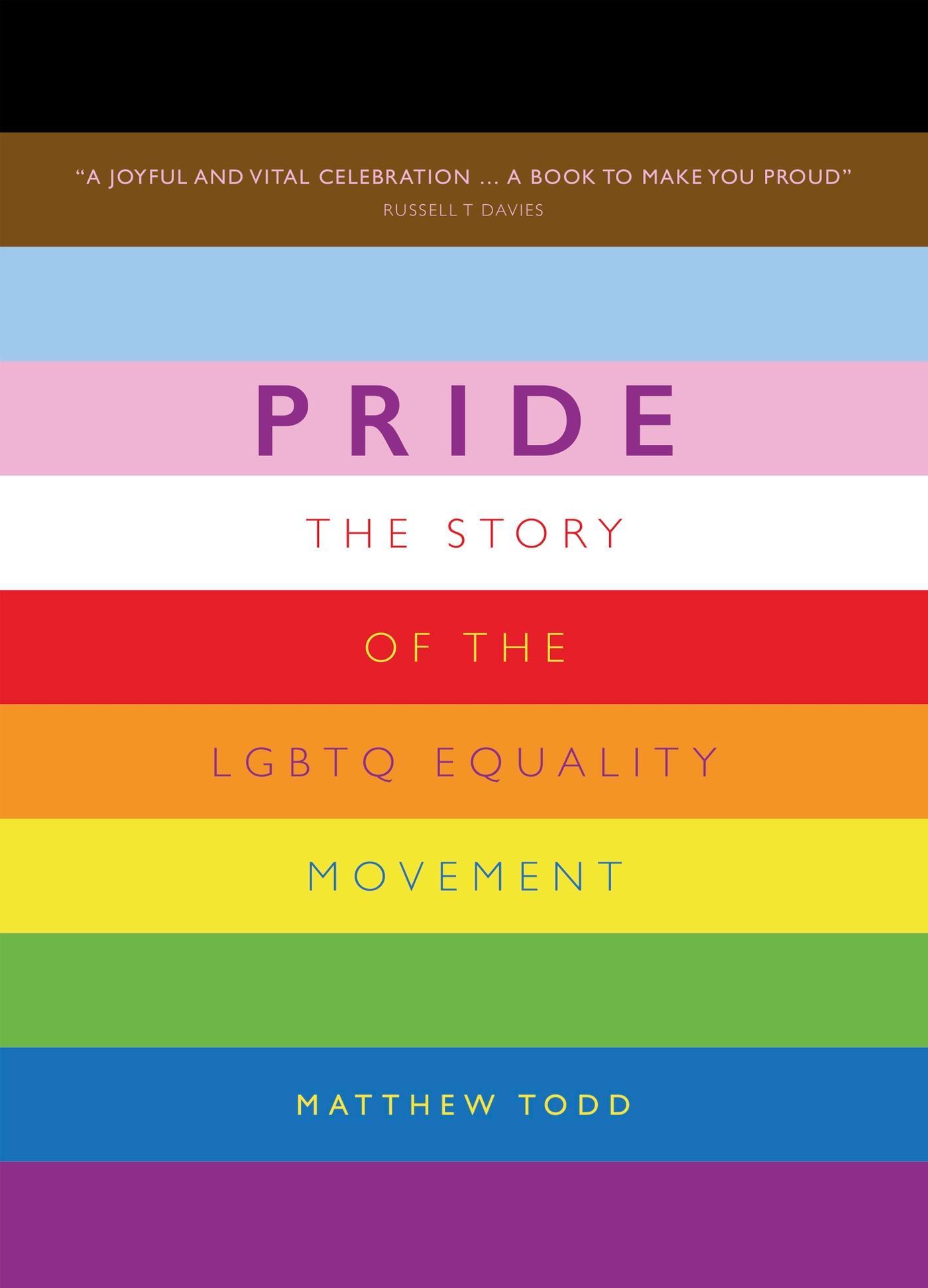 Cover: 9781787396869 | Pride | The Story of the LGBTQ Equality Movement | Matthew Todd | Buch