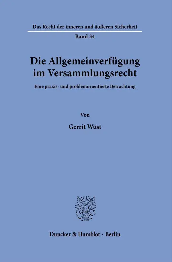 Cover: 9783428196869 | Die Allgemeinverfügung im Versammlungsrecht | Gerrit Wust | Buch