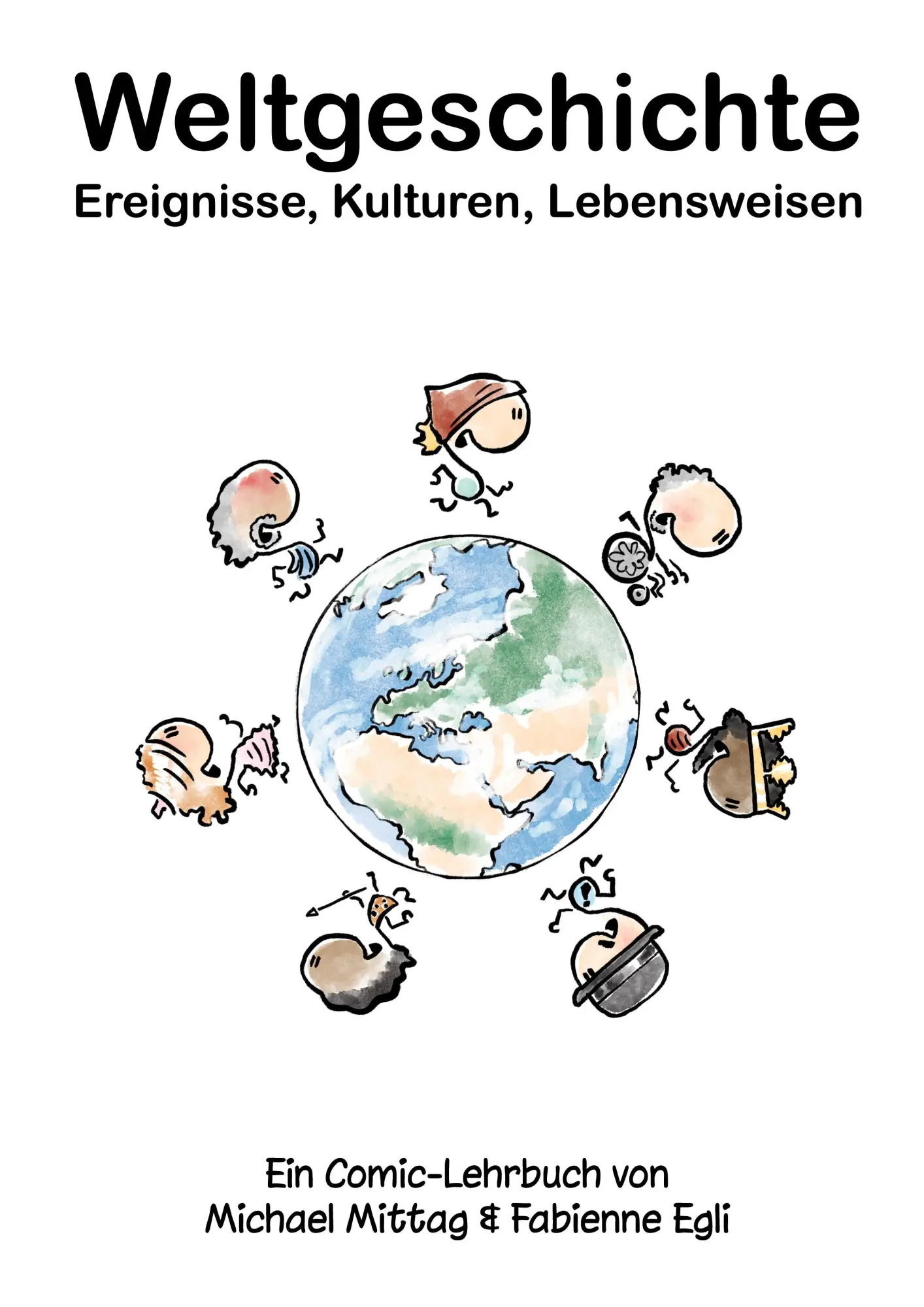 Cover: 9783695716869 | Weltgeschichte: Ereignisse, Kulturen, Lebensweisen | Mittag (u. a.)