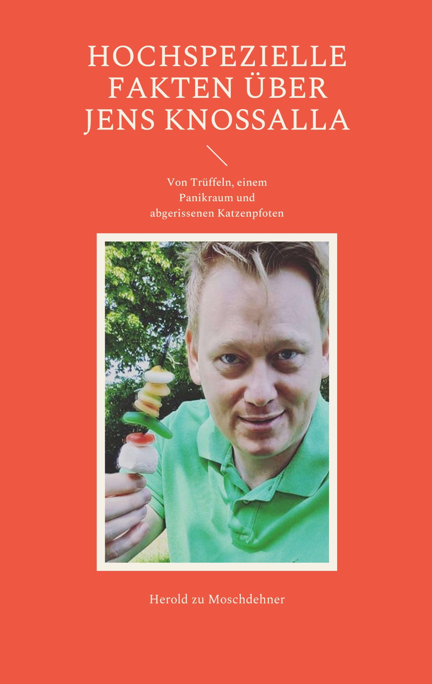 Cover: 9783754356869 | Hochspezielle Fakten über Jens Knossalla | Herold Zu Moschdehner