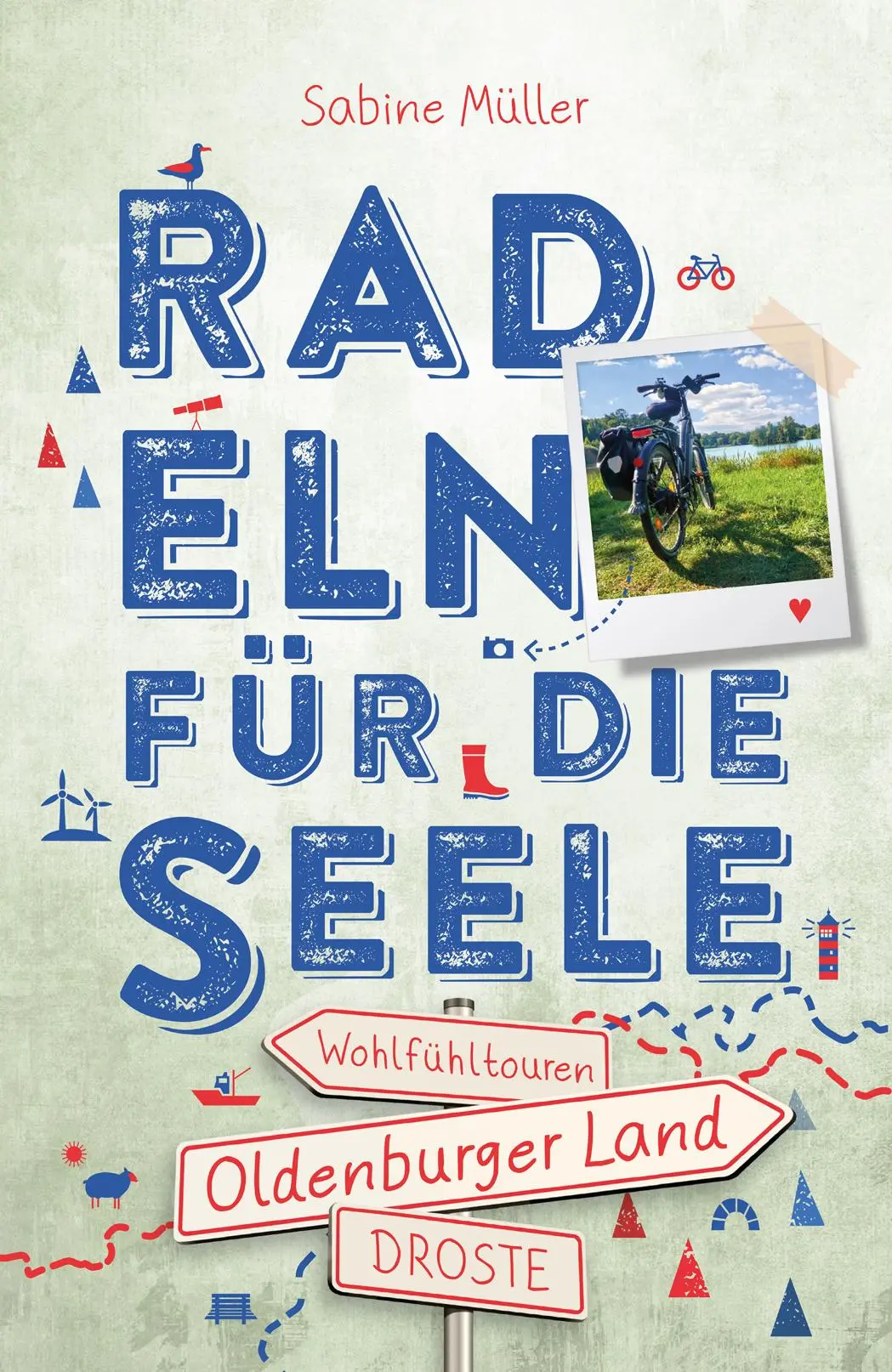 Cover: 9783770026869 | Oldenburger Land. Radeln für die Seele | Wohlfühltouren | Müller