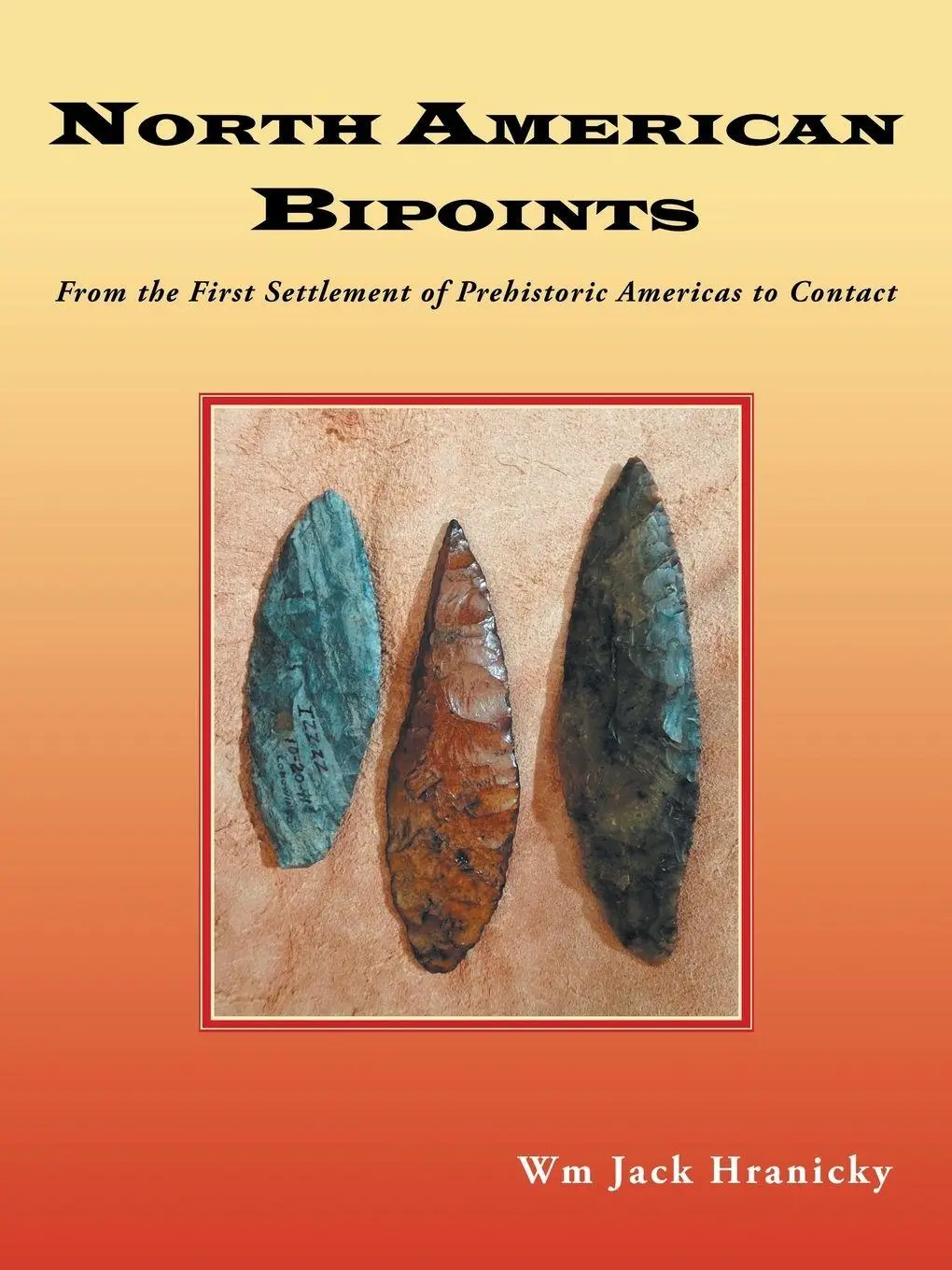Cover: 9781546266969 | North American Bipoints | Wm Jack Hranicky | Taschenbuch | Englisch