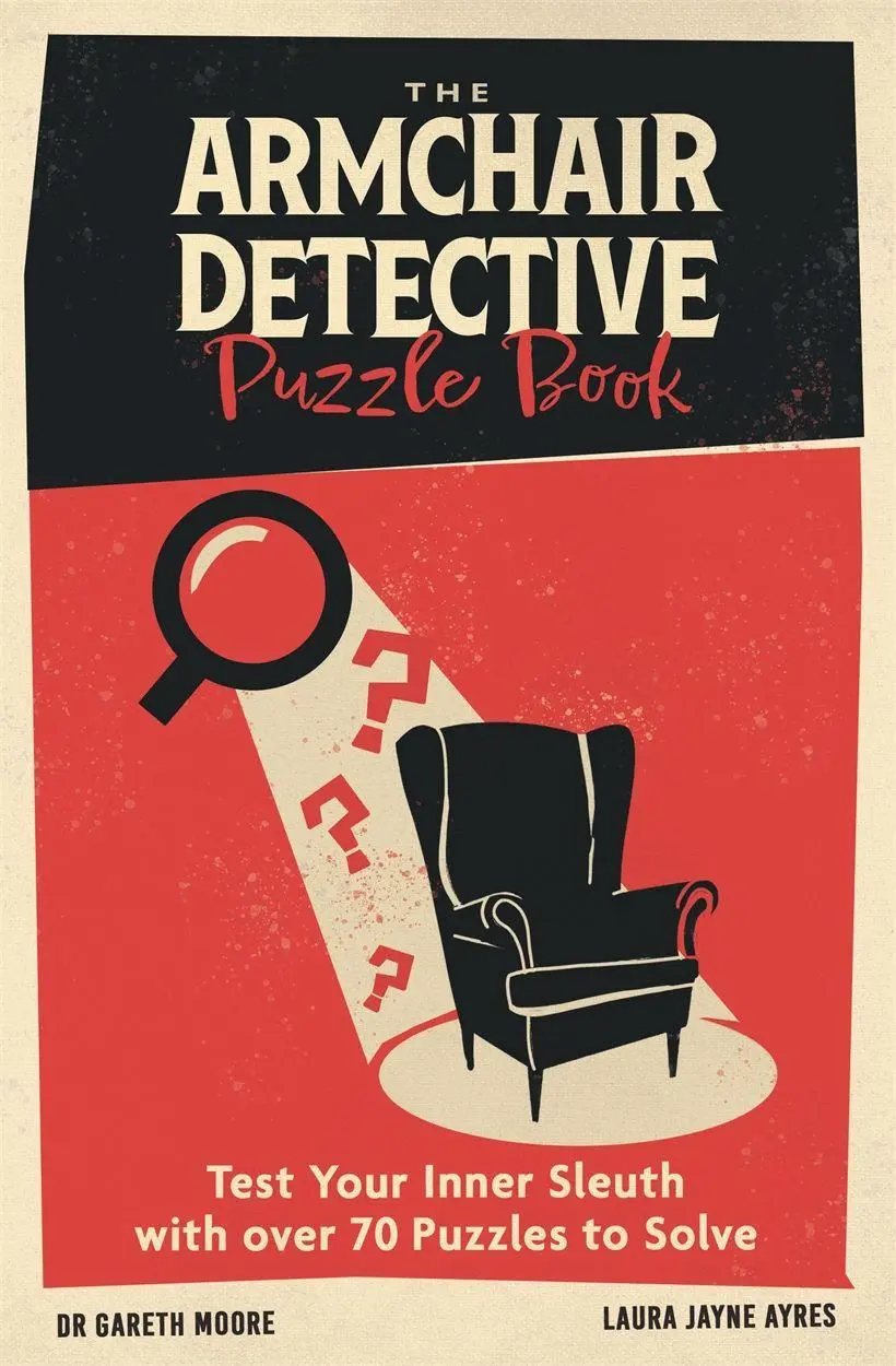 Cover: 9781789296969 | The Armchair Detective Puzzle Book | Gareth Moore (u. a.) | Buch