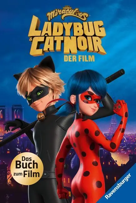 Cover: 9783473496969 | Miraculous - Ladybug und Cat Noir - Das Buch zum Film | Edina Eidner