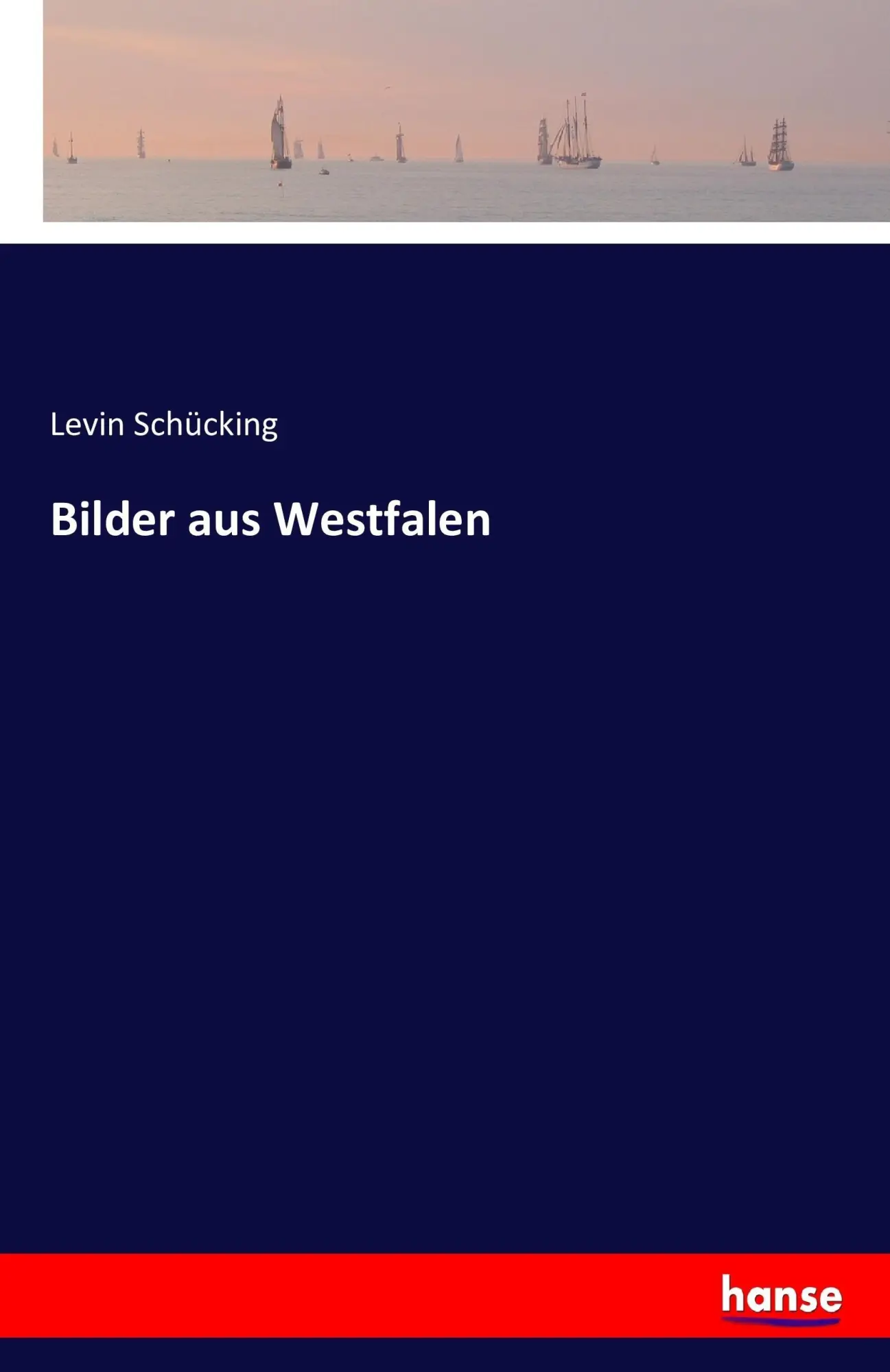 Cover: 9783743386969 | Bilder aus Westfalen | Levin Schücking | Taschenbuch | 96 S. | Deutsch