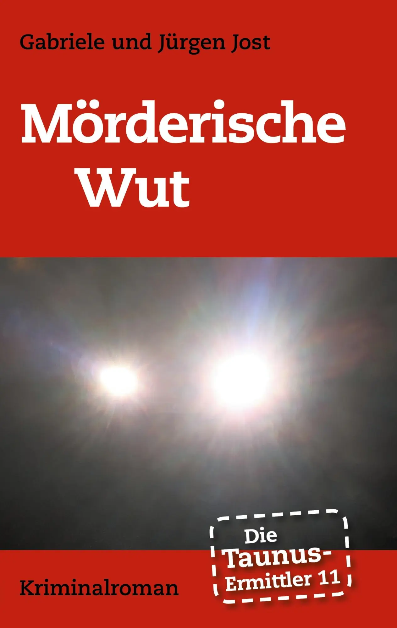 Cover: 9783752676969 | Die Taunus-Ermittler Band 11 - Mörderische Wut | Gabriele Jost (u. a.)
