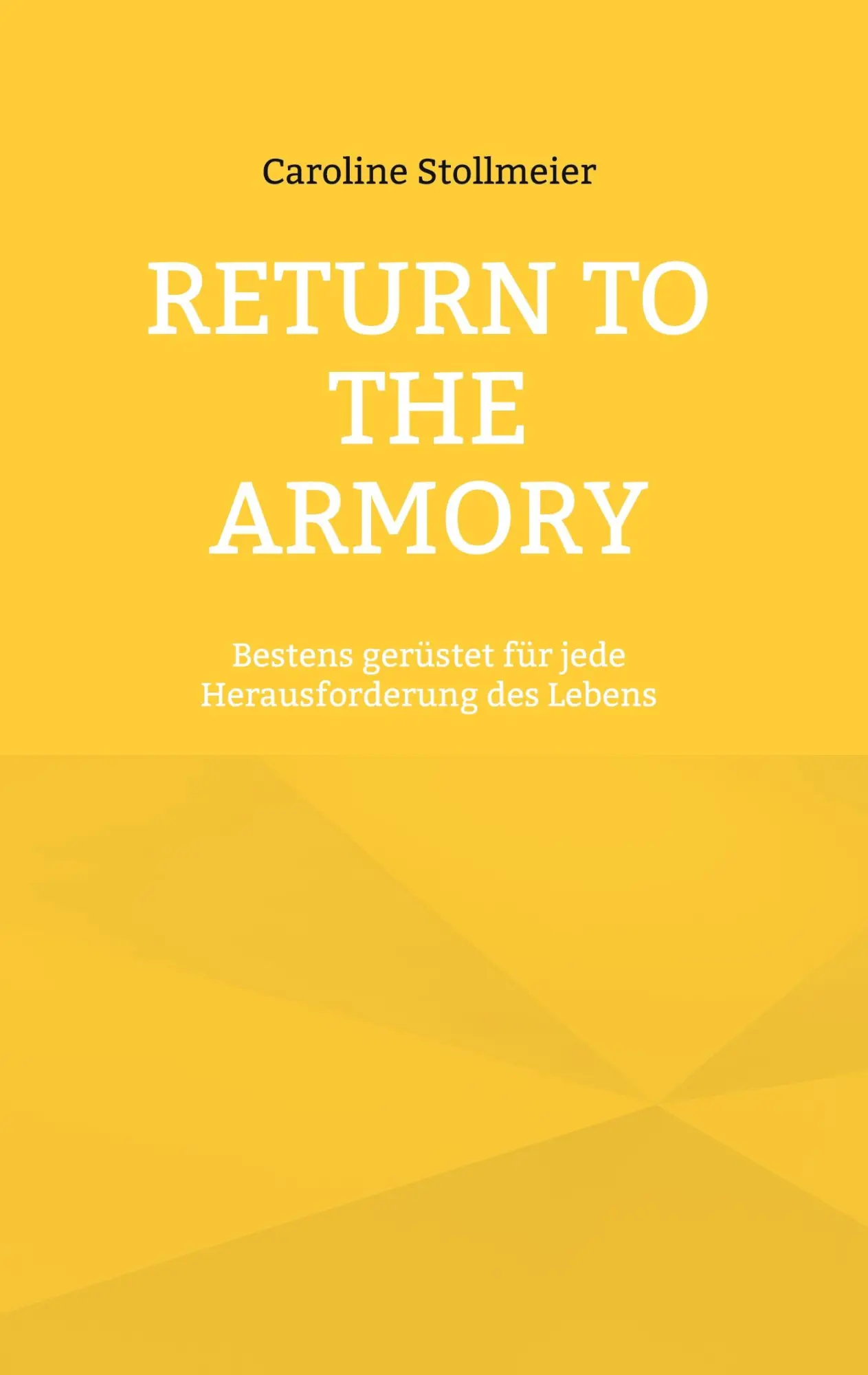 Cover: 9783769366969 | Return to the Armory | Caroline Stollmeier | Taschenbuch | 28 S.