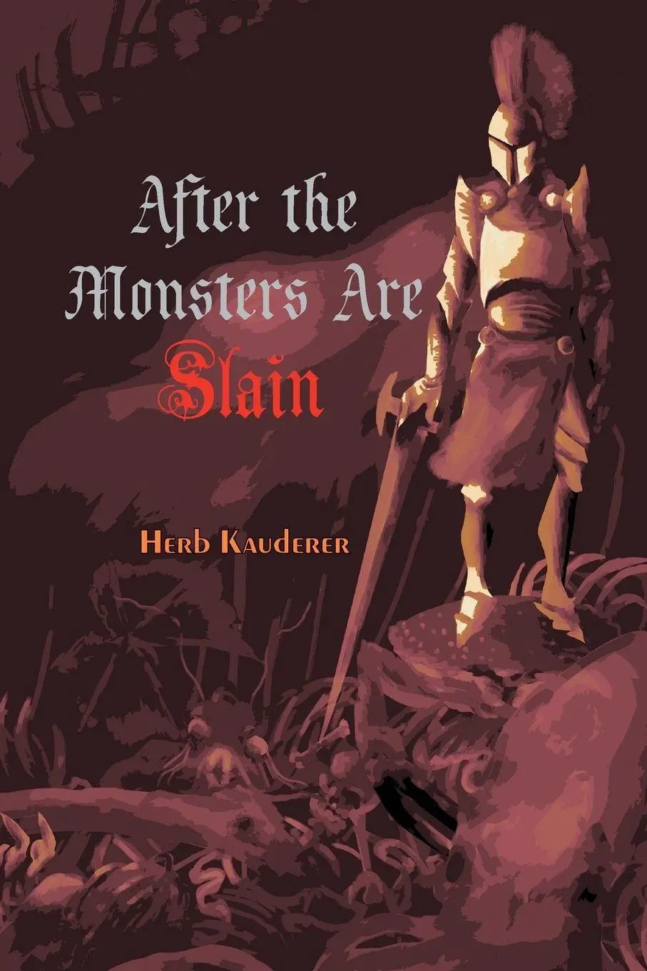 Cover: 9789199046969 | After the Monsters Are Slain | Herb Kauderer | Taschenbuch | Englisch
