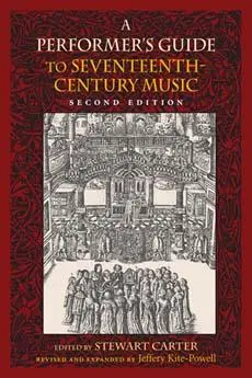 Cover: 9780253357069 | A Performer's Guide to Seventeenth-Century Music | Jeffery Kite-Powell