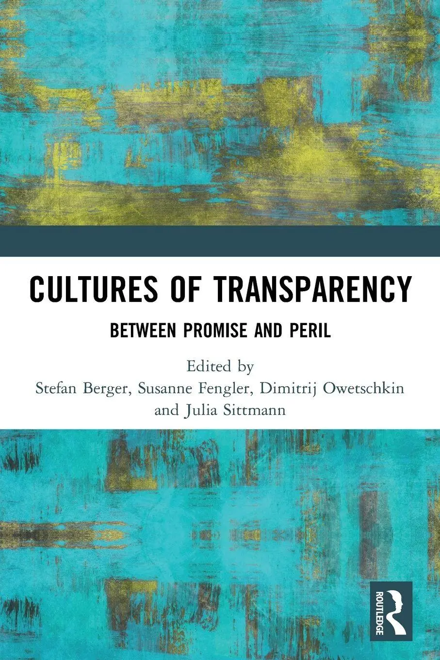 Cover: 9780367757069 | Cultures of Transparency | Between Promise and Peril | Berger (u. a.)