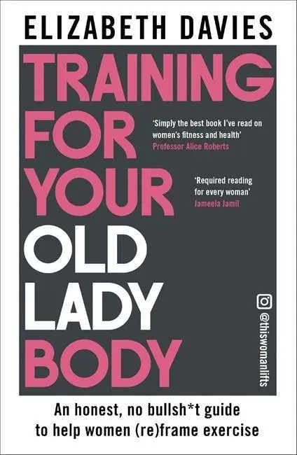 Cover: 9781785127069 | Training For Your Old Lady Body | Elizabeth Davies | Taschenbuch