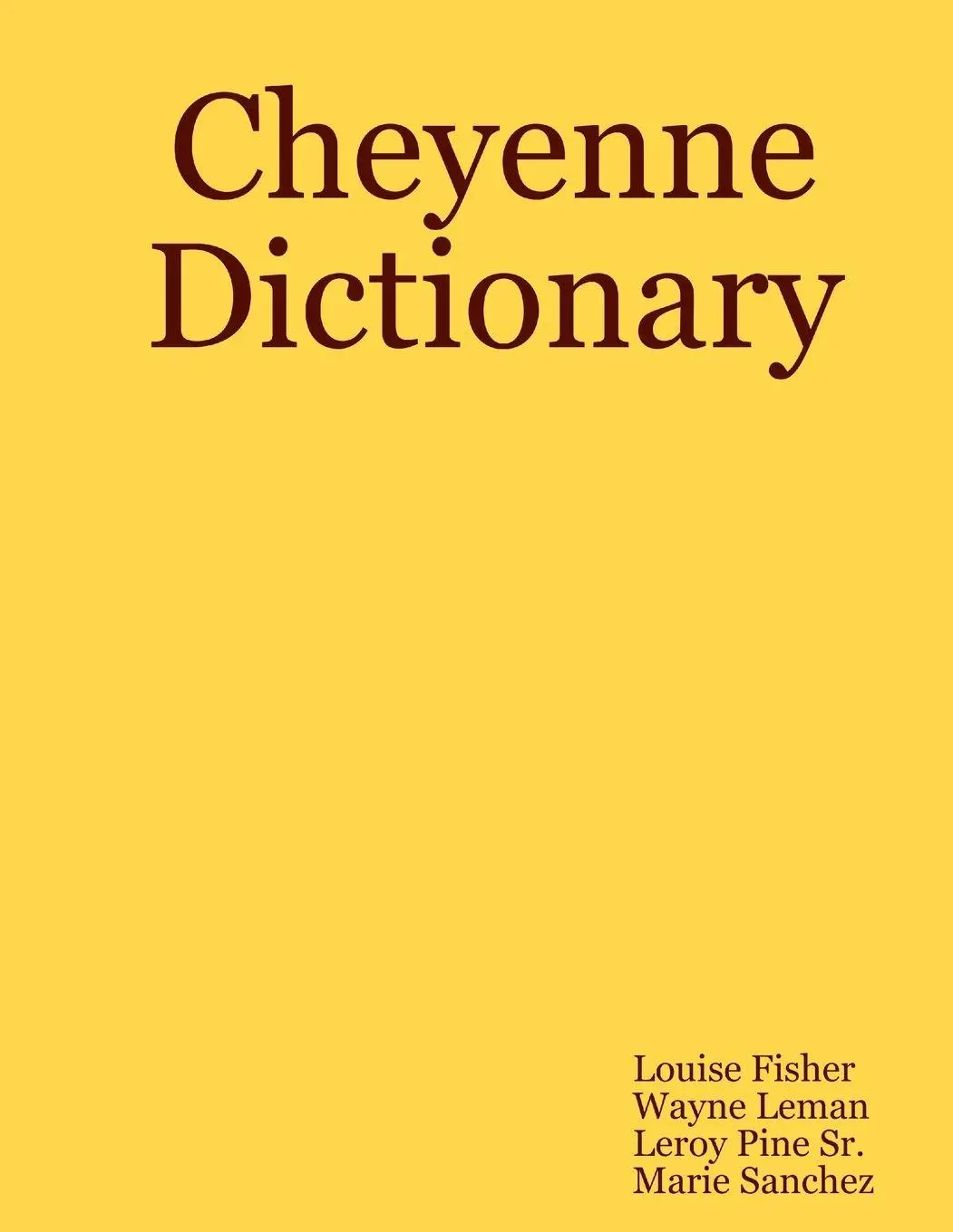 Cover: 9781847287069 | Cheyenne Dictionary | Wayne Leman (u. a.) | Taschenbuch | Englisch