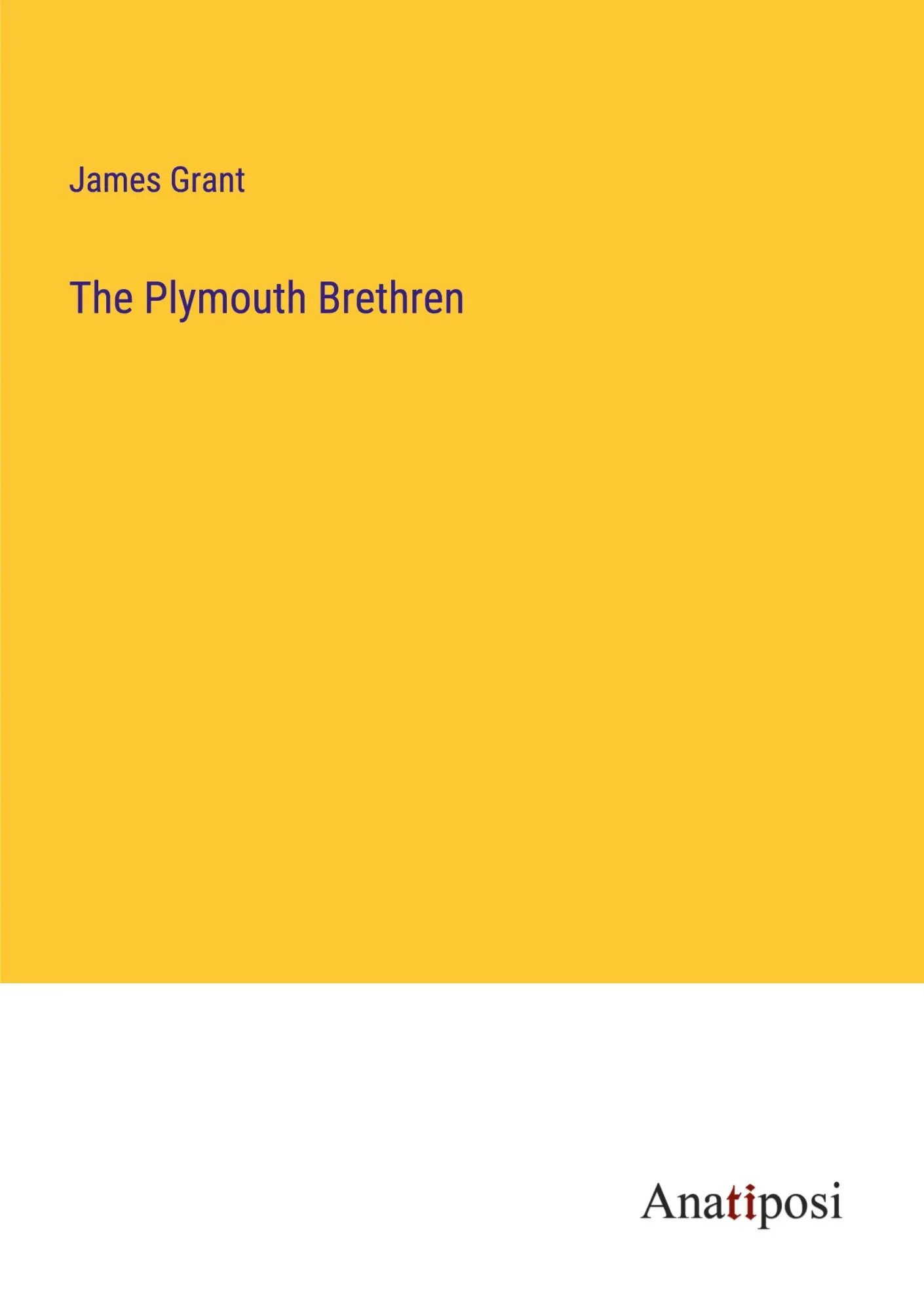 Cover: 9783382827069 | The Plymouth Brethren | James Grant | Taschenbuch | Englisch | 2023