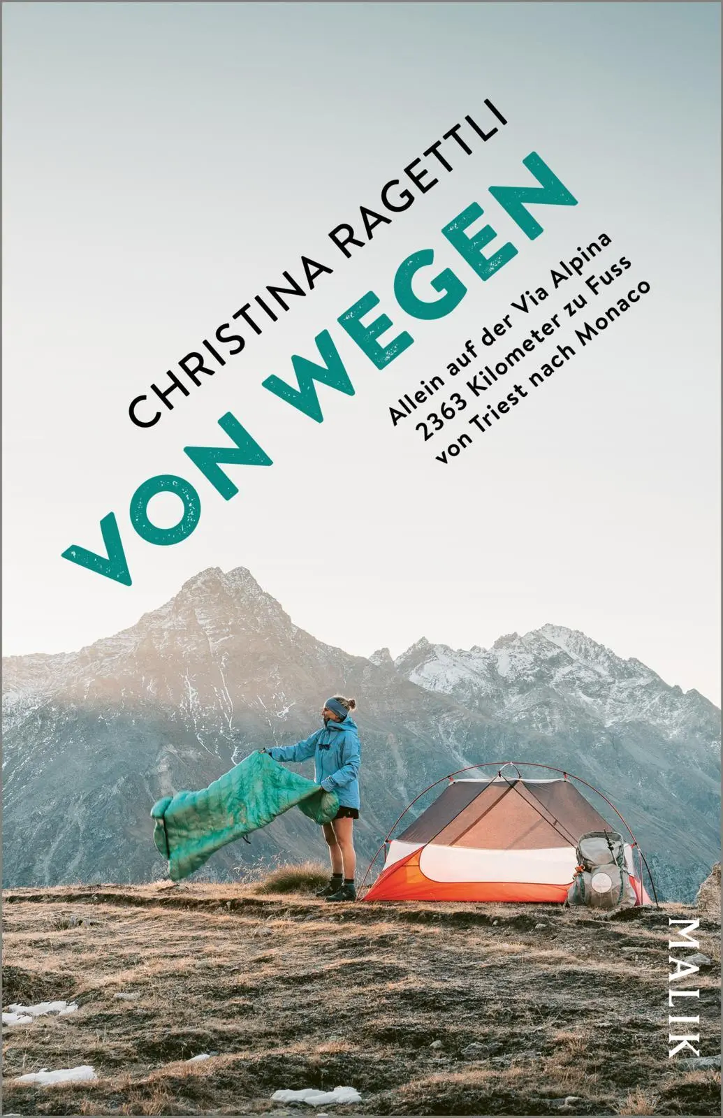 Cover: 9783492407069 | VON WEGEN. Allein auf der Via Alpina - 2363 Kilometer zu Fuss von...