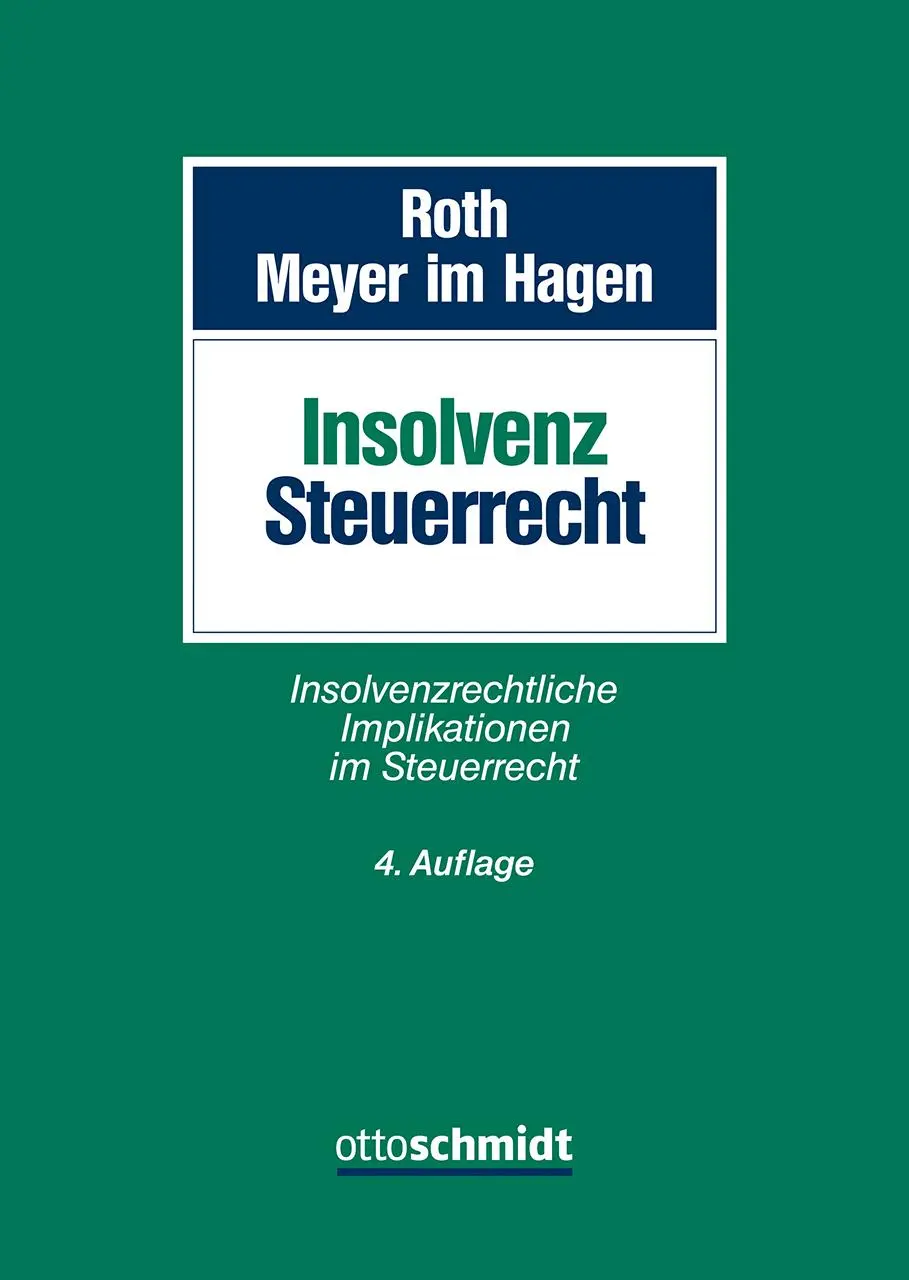 Cover: 9783504207069 | Insolvenzsteuerrecht | Jan Roth (u. a.) | Buch | 820 S. | Deutsch
