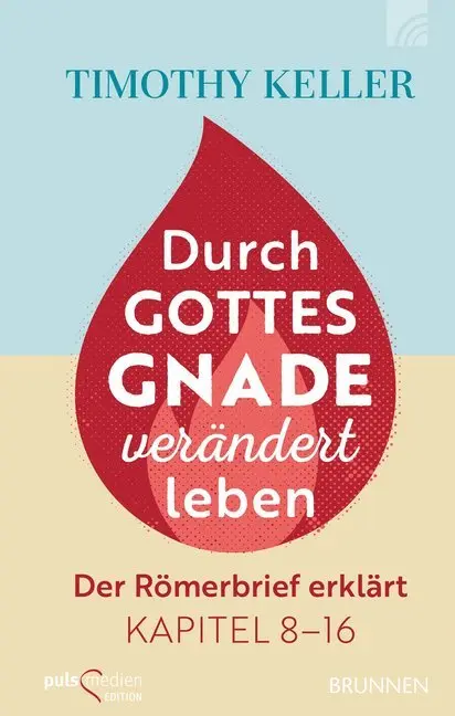 Cover: 9783765507069 | Durch Gottes Gnade verändert leben | Timothy Keller | Buch | 224 S.