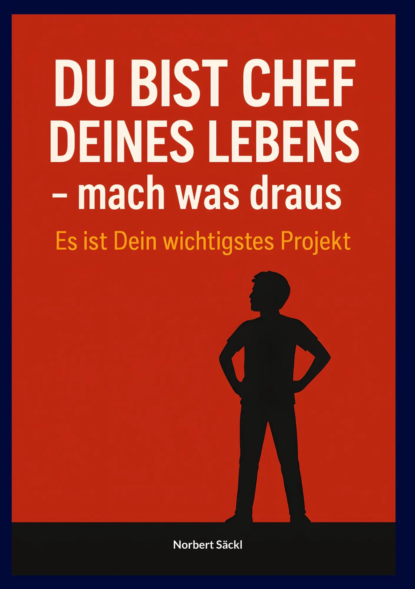 Cover: 9783819297069 | DU BIST CHEF DEINES LEBENS, mach was draus! Es ist Dein wichtigstes...